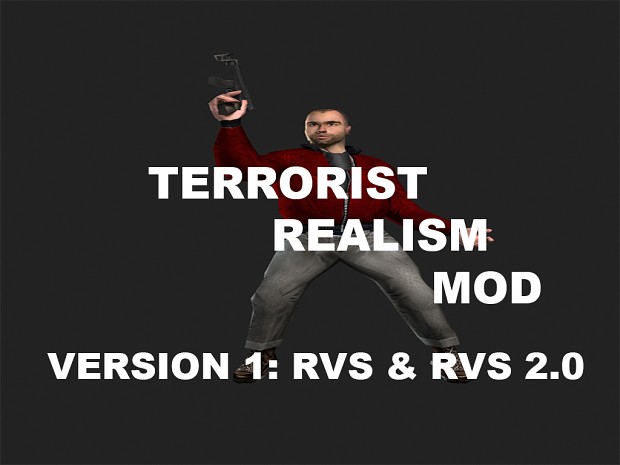 Terrorist Realism Mod