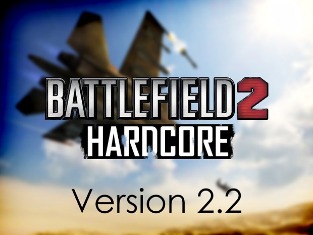 Battlefield 2 HARDCORE v.2.2 — NEW
