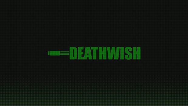Deathwish v0.01