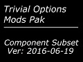 trivial_options_component_mods_2016-06-19.zip