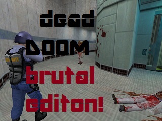 Dead Doom BRUTAL edition/NON Nazi Version
