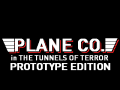 PLANE CO. in THE TUNNELS OF TERROR PROTOTYPE