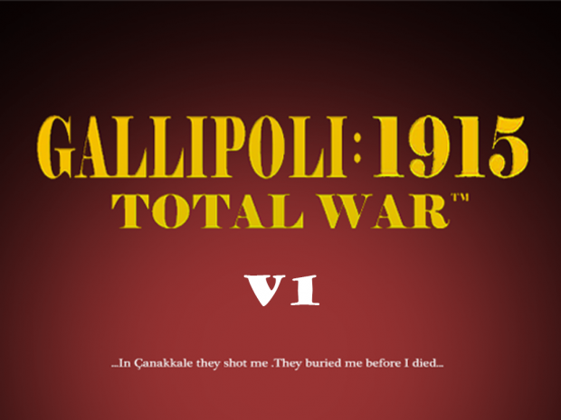 Gallipoli 1915 Mod v1 Part-2