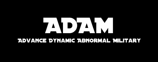 A.D.A.M. - Advance Dynamic Abnormal Military