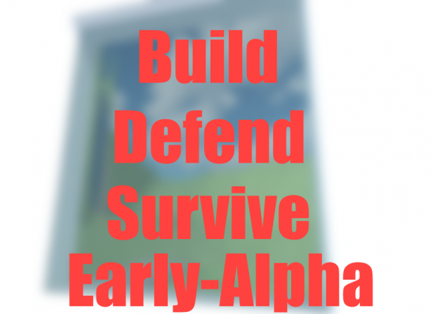 Build Defend Survive!