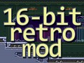 [v1.0] 16-bit Retro Mod [FULL]