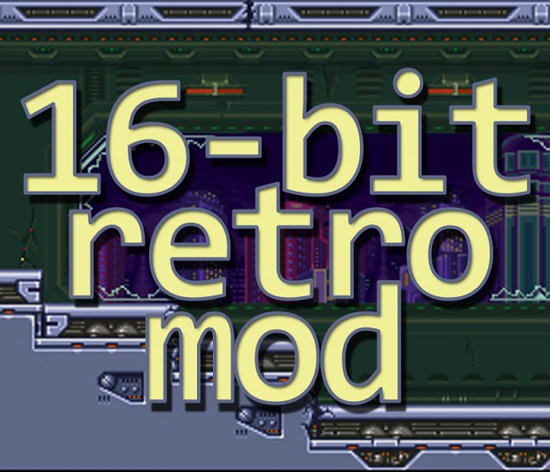[v1.0] 16-bit Retro Mod [FULL]