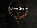 Action Quake1 Alpha