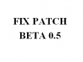 Fix Patch for Beta 0.5