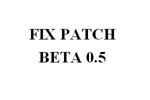 Fix Patch for Beta 0.5