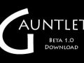 Gauntlet Beta 1.0