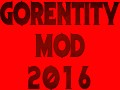 Gorentity Mod 2016 Package for Manual Installation