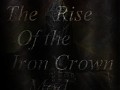 The Rise of the Iron Crown mod -Beta 1.1
