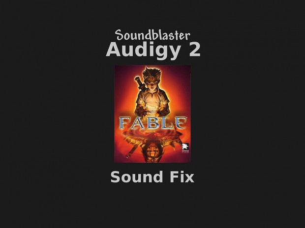 Fable TLC Audigy2 Sound Fix