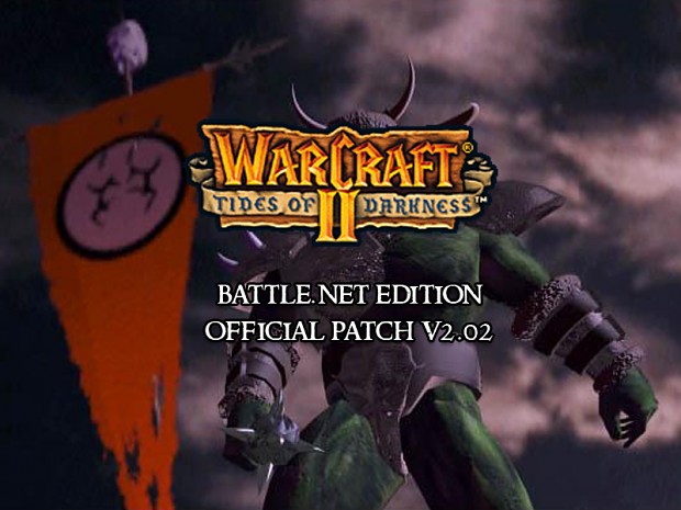WarCraft II: Battle.net Edition v2.02 Patch