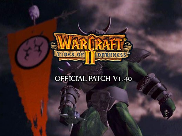 WarCraft II: Tides of Darkness v1.40 Patch