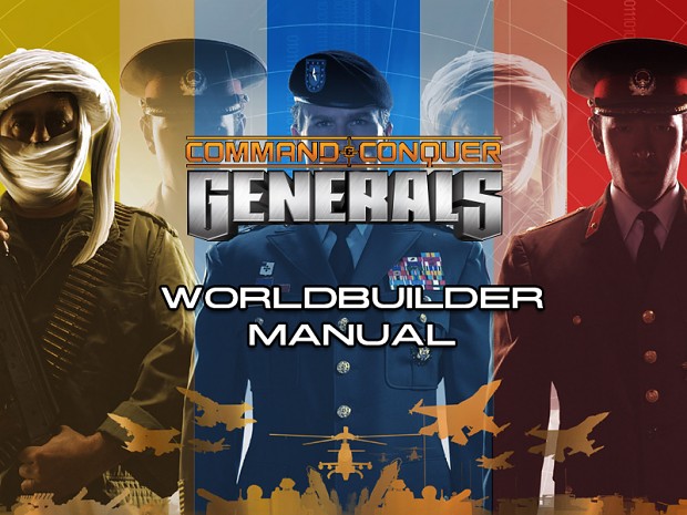 C&C: Generals Worldbuilder Manual