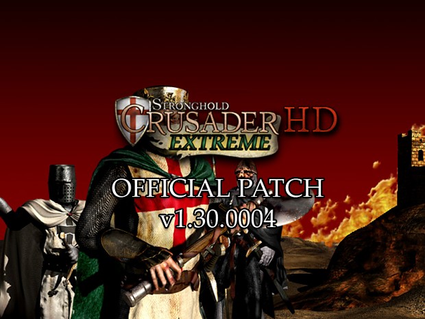 Stronghold Crusader Extreme HD v1.30.0004 Patch