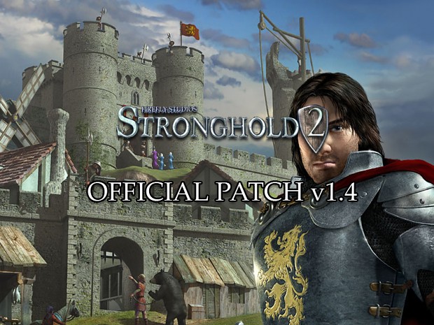 Stronghold 2 v1.4 Patch
