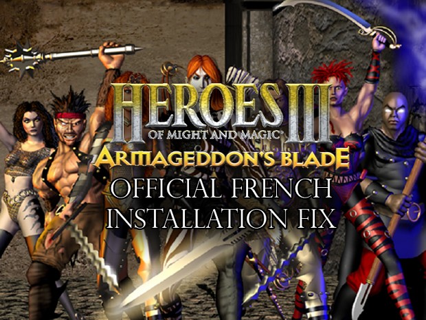 Heroes III: Armageddon's Blade French Install Fix