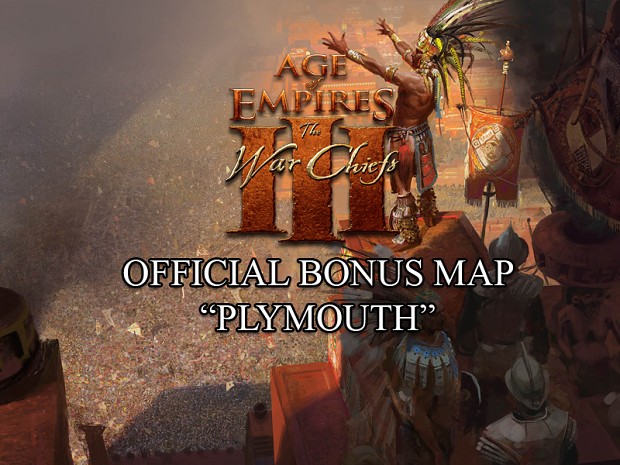 Age of Empires III: WarChiefs Plymouth Bonus Map