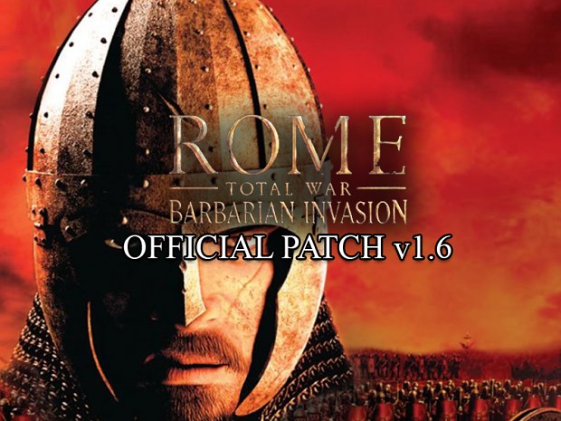 Rome: Total War - Barbarian Invasion v1.6 Patch