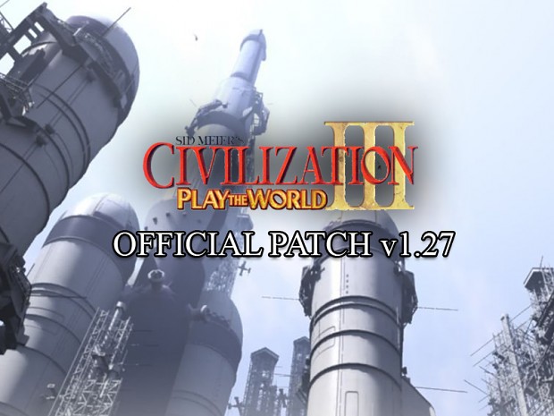 Civilization III: Play the World v1.27F UK Patch