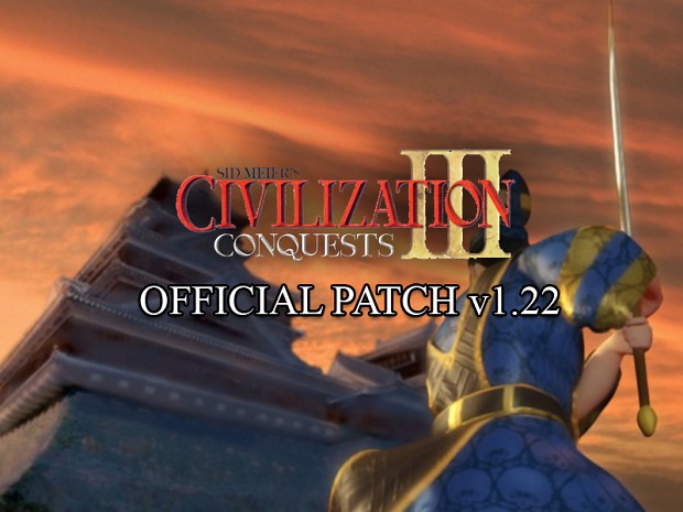 Civilization III: Conquests v1.22 Patch