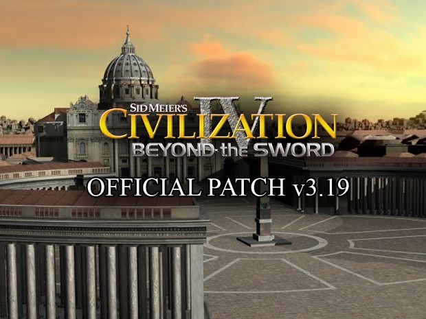 Civilization IV: Beyond the Sword v3.19 Patch