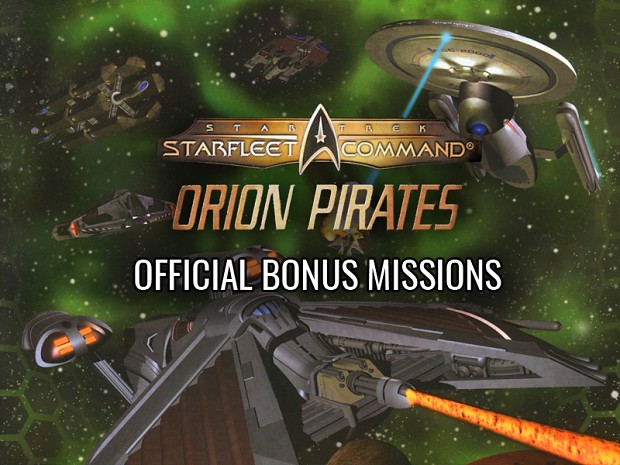 ST Starfleet Command: Orion Pirates Bonus Missions