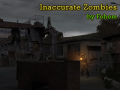 Inaccurate Zombies [CoC 1.4]
