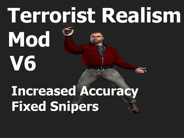 Terrorist Realism Mod V6