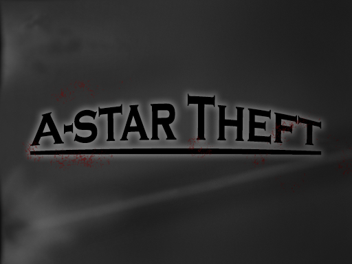 [OUTDATED] A-Star Theft Demo 2 v1.1