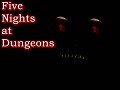 Five Nights at Dungeons Demo v0.1 (WIN)