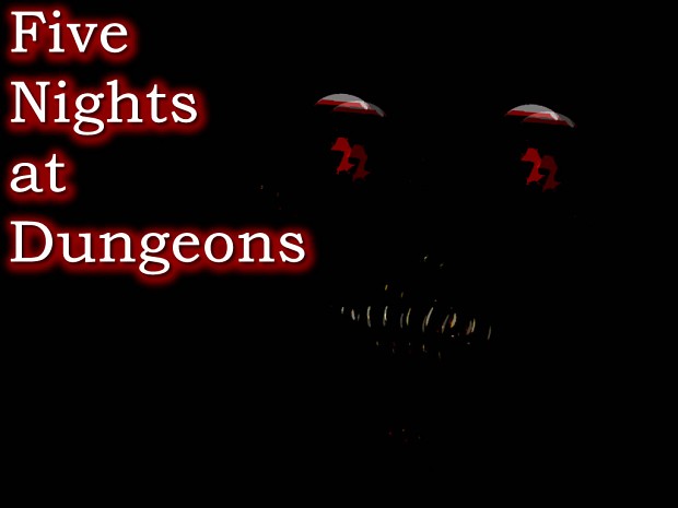 Five Nights at Dungeons Demo v0.1 (MAC)