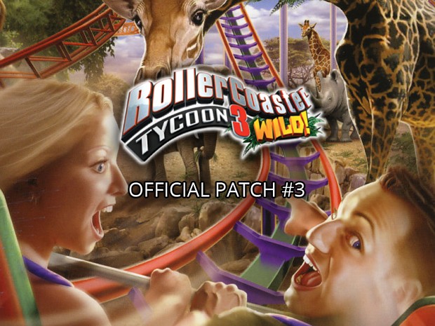 RollerCoaster Tycoon 3: Wild! Patch #3