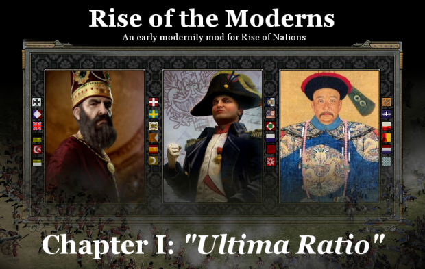 Rise of the Moderns, Chapter 1.0: Ultima Ratio