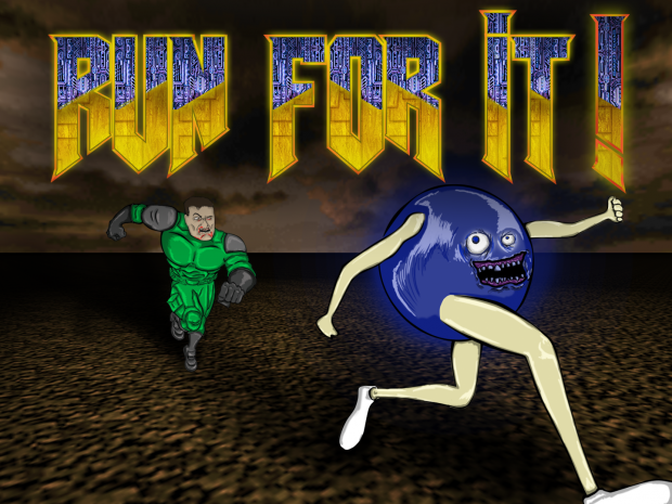 Run For It!