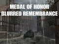 Medal of Honor Blurred Remembrance V1.60 Part 4/5
