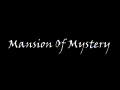 Mansion Of Mystery Demo