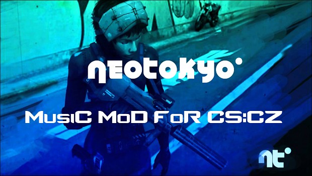 NEOTOKYO° Music Mod For CS:CZ
