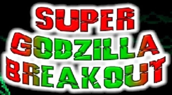 Super Godzilla Breakout! V1.3 PATCH