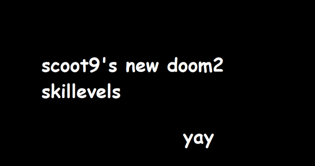 New skill levels for Doom 2 (ZDoom)