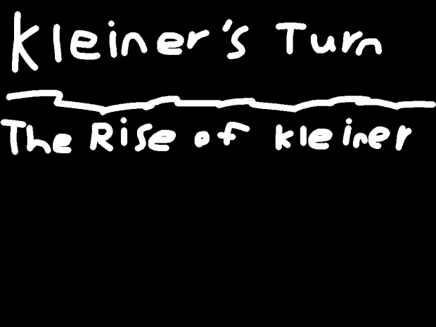 Kleiner's Turn 2: The Rise of Kleiner