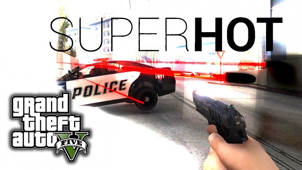 SuperHotMod for GTA V