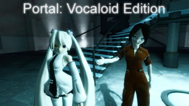 Portal: Vocaloid Edition(SteamPipe)