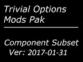 trivial_options_component_mods_2017-01-31.zip