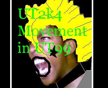 UT2k4 Movement in UT99