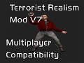 Terrorist Realism Mod V7