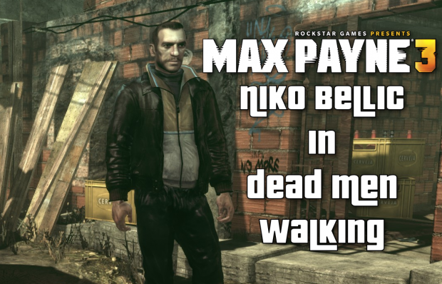 Niko Bellic for Dead Men Walking
